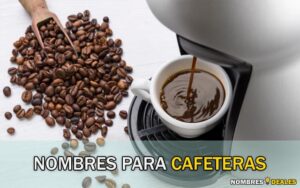 Nombres para Cafeteras