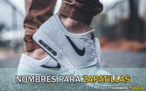 Nombres para Zapatillas
